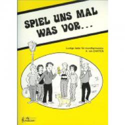 Spiel uns mal was vor...