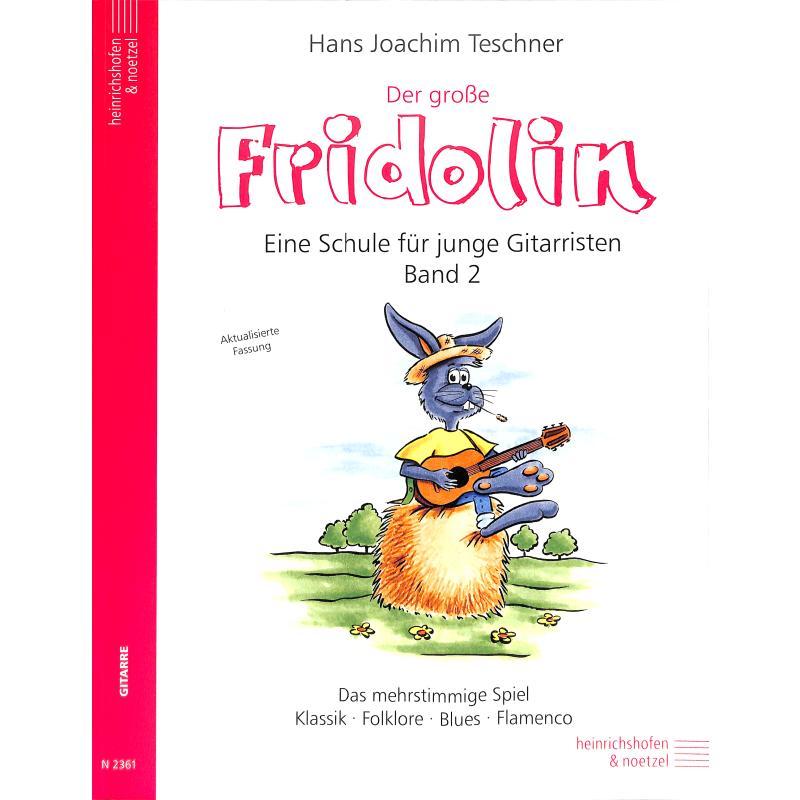 Der grosse Fridolin 2 - eine Schule für junge Gitarristen