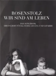 Rosenstolz: Wir sind am Leben