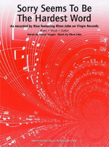  Sorry seems to be the hardest Word