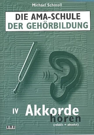 Die AMA-Schule der Gehörbildung Band 4
