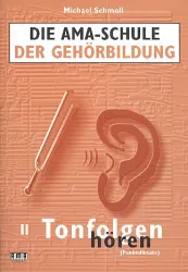 Die AMA-Schule der Gehörbildung Band 2