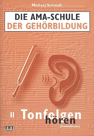 Die AMA-Schule der Gehörbildung Band 2