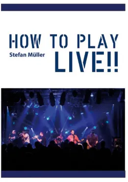 How To Play Live Stefan Müller
