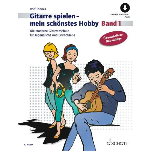 Gitarre spielen - mein schönstes Hobby Band 1